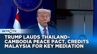 Download Lagu Trump Praises ‘Historic’ Thailand–Cambodia Peace Deal, Commends Malaysia’s Mediation Role MP3 Download Lagu Trump Praises ‘Historic’ Thailand–Cambodia Peace Deal, Commends Malaysia’s Mediation Role MP3