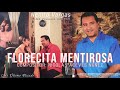 FLORECITA MENTIROSA - NENITO VARGAS Y LOS PLUMAS NEGRAS