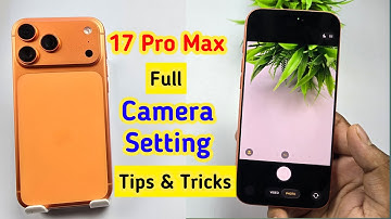 iPhone 17 Pro Max Camera Settings | iPhone 17 Pro Camera Features