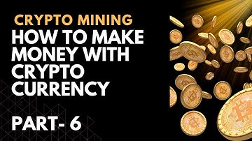 How to make money with crypto currency / Crypto currency secrets / Full video course (Part-6)