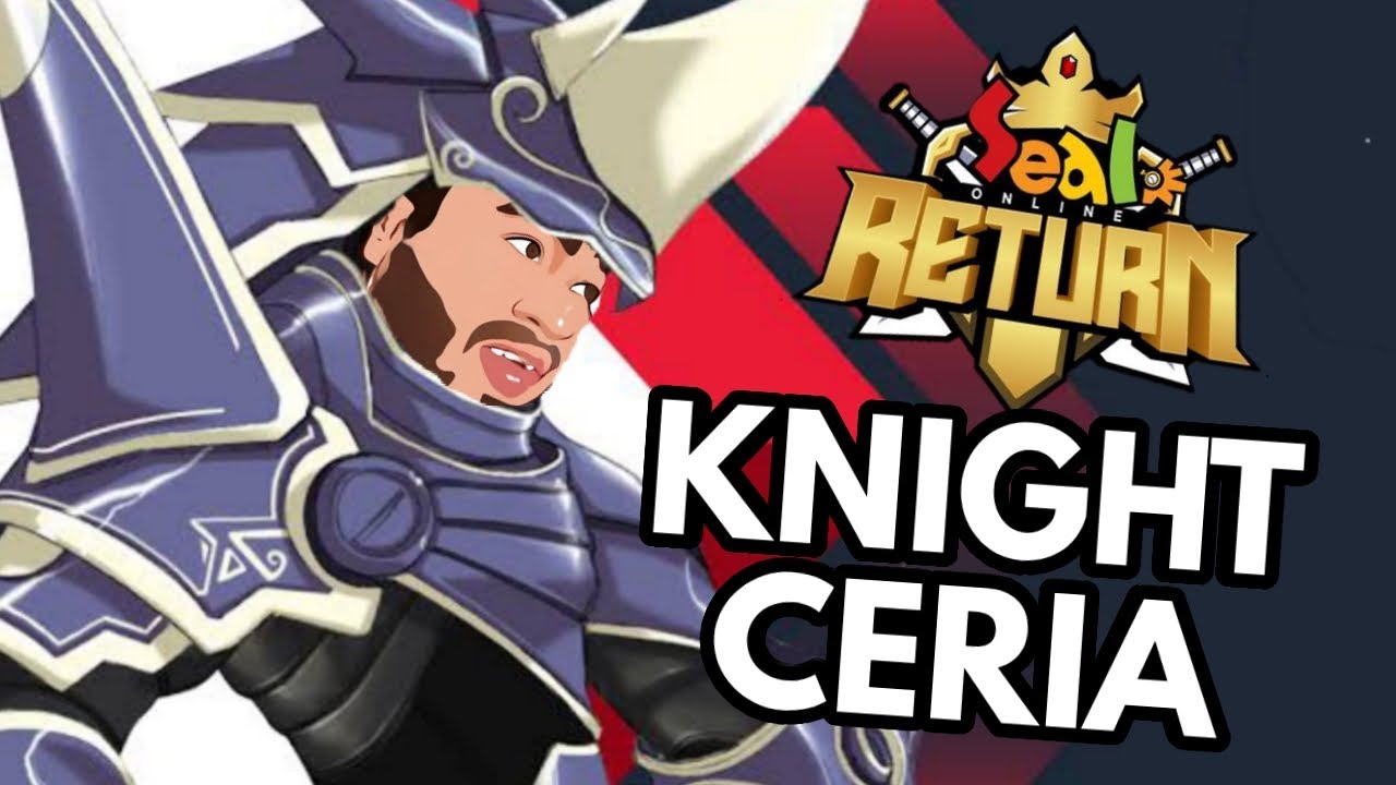 seal online knight  2022  🔴[LIVE] Knight Ceria | Seal Online Return Indonesia