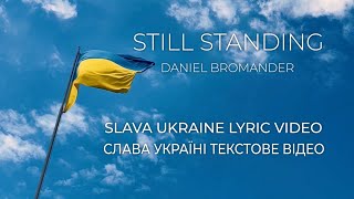 Still Standing - Daniel Bromander (Slava Ukraine Lyric Video ...