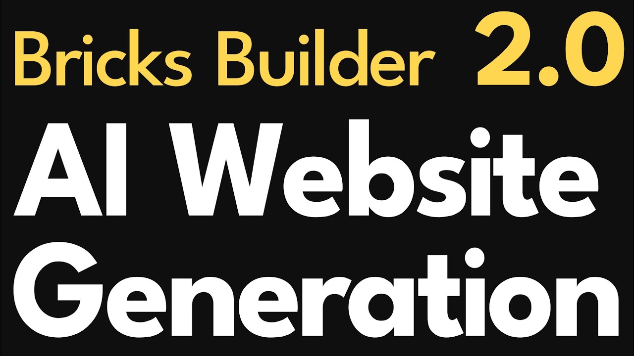 AI Website Generation and Editing Styles with Bricks Builder 2.0 - YouTube