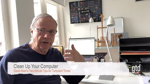 Clean Up Your Computer | GTD®