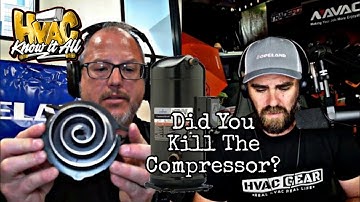 Scroll Compressor Best Install Practices and Premature Failures