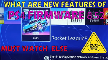 PS4 8.52 UPDATE! | New Features of Ps4 Firmware Version 8.52