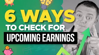 6 Ways on How to Find When Your Stock has Earnings!