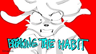 Breaking The Habit - Animation