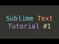 Sublime Text Introduction (Tutorial #1)