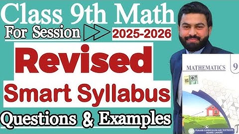 Revised Smart Syllabus of 9th Class Maths - Revised Smart Syllabus for 2026 Exams-New Smart Syllabus