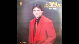 Predrag Tocilovac - Kralj bez krune - (Audio 1991) HD