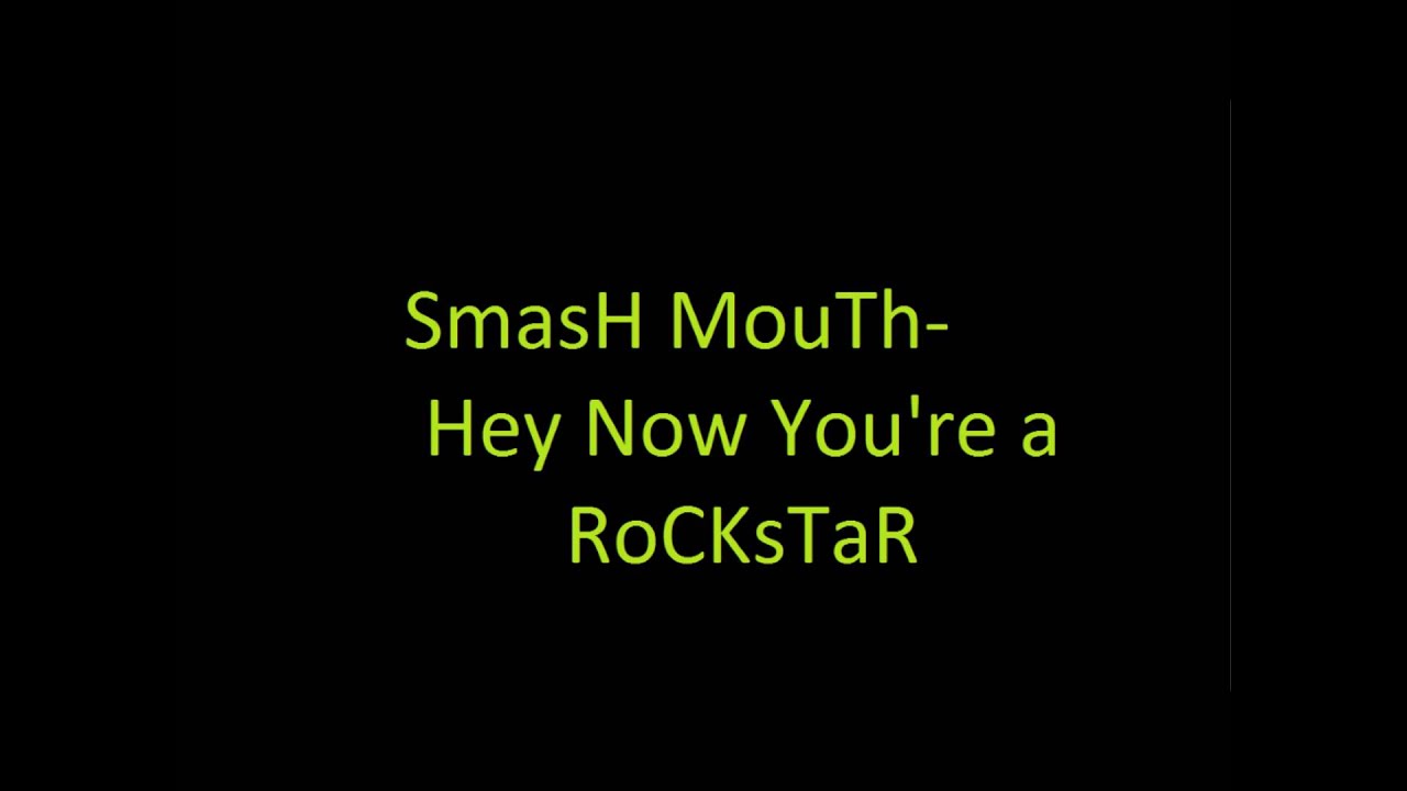 smash-mouth-hey-now-you-re-a-rockstar-youtube