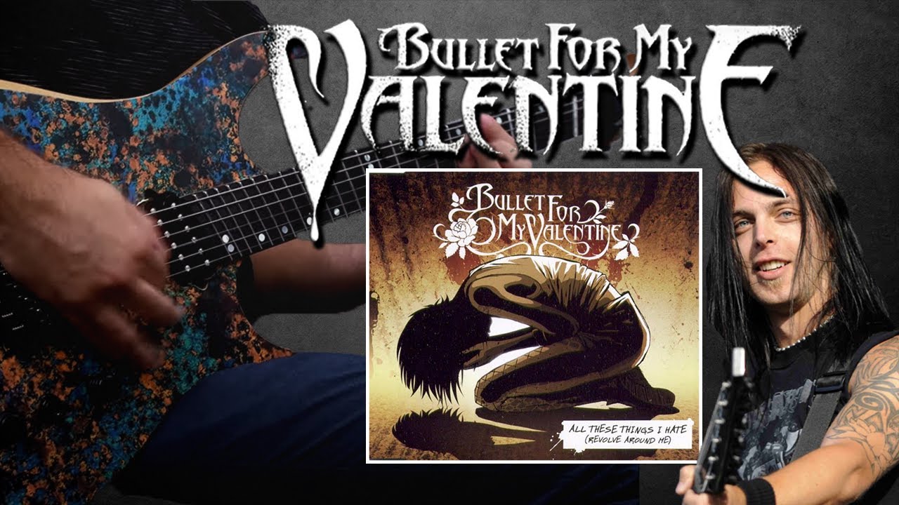 Bullet For My Valentine All These Things I Hate MULTISCALE GUITAR