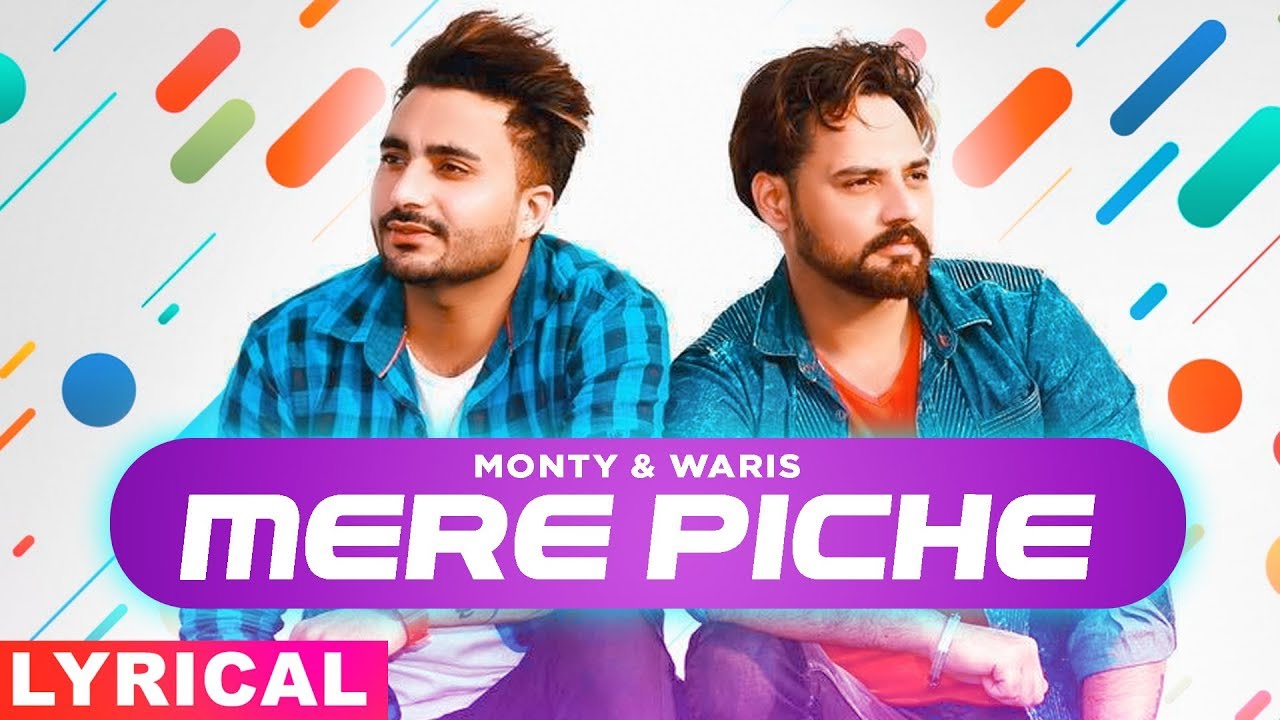 Mere Piche (Lyrical) | Monty & Waris | Latest Punjabi Songs 2019 | Speed Records