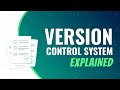 Version Control System (VCS) - Everything you need to know