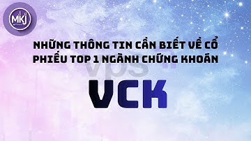 Đừng để lỡ siêu cổ phiếu VCK của VPS – IPO chỉ diễn ra 1 lần duy nhất!