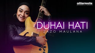 ZAZO MAULANA  - DUHAI HATI [OFFICIAL LYRIC VIDEO OST \