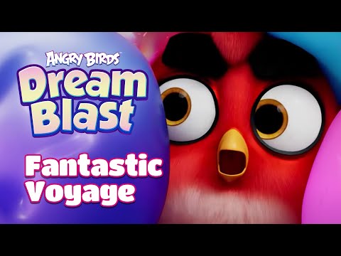 Angry Birds Dream Blast | Follow Red’s Fantastic Voyage!