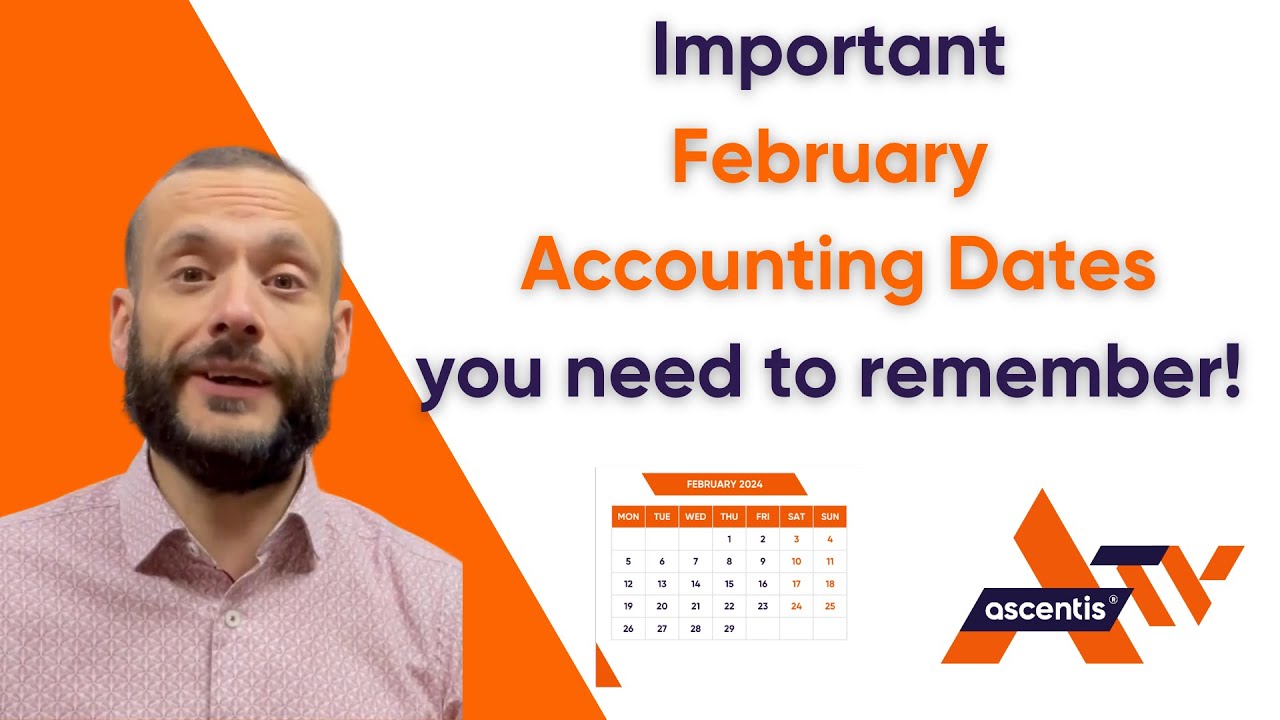 Important Accounting Dates For February - Ascentis Adminmin