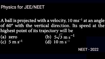 A ball is projected with velocity 10 m/s at an angle of 60° with the vertical... | neet physics
