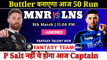 MNR vs LNS Dream11 Team || The Hundred MNR vs LNS Dream11 Team || Fantasy Talent Hub ||