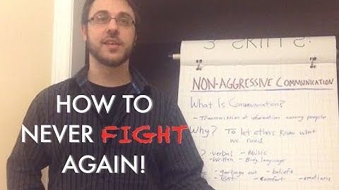 How To Never Fight Again! - Non-Violent Communication
