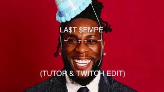 La$t $empe (Tutor &amp; Twitch Edit)