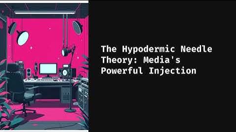 Hypodermic Needle Theory Explained | Mass Communication Theories for UGC NET & MA Students