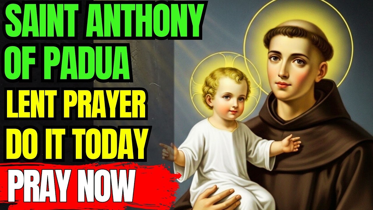 SAINT ANTHONY OF PADUA — PRAY THIS FOR 5 MINUTES AND RECEIVE A MIRACLE TODAY