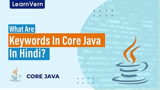 What Are Keywords In Core Java In Hindi | LearnVern
