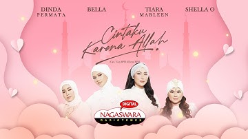 Dinda Permata, Bella, Tiara Marleen & Shella O - Cintaku Karena Allah (Official Radio Release)