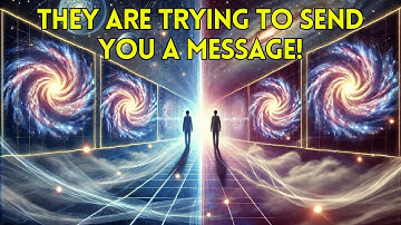 12 Signs That A Parallel Version Of You Is Trying To Send You A Message!!!