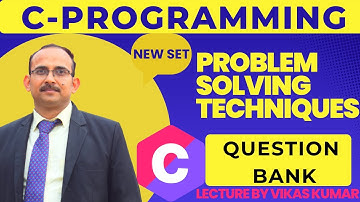 BCA Problem Solving Techniques | Complete Question Bank for Unit I–IV | Algorithms, C Programming