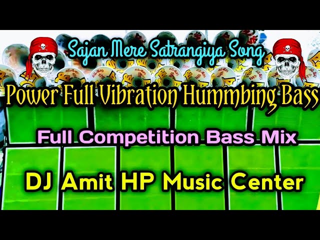 Power Full Vibration Hummbing Bass Full Competition Bass Mix DJ Amit HP Music Center class=