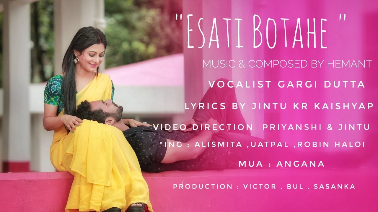Esati Botahe  New assamese Song  Puhor Production 