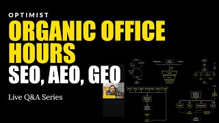 Organic Office Hours - May 22, 2026