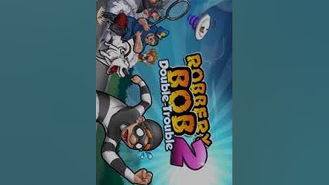 HOW TO HACK ROBBERY BOB 2 DOUBLE TROUBLE IN ANDROID AND IOS 2018