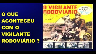 A História do Vigilante Rodoviário . O herói Brasileiro esquecido.