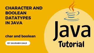 Java Char and Boolean Data Types: Unleash Their Power with Examples in Hindi by Saurabh Kale