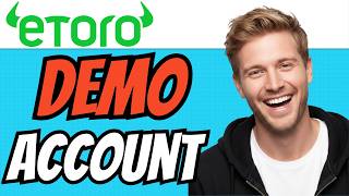 How To OPEN eToro Demo Account (QUICK & EASY) 2026