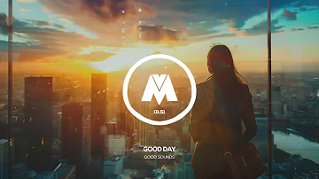 Good Day 🟡 | No Copyright Inspiring Music