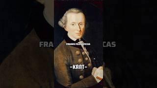 Frases Filosóficas de - KANT). #suscribete #shorts #frasesfilosoficas