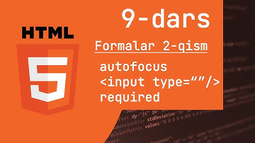 #9-dars, HTML darslari, Formalar bilan ishlash
