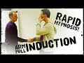 Hypnosis Induction | Arm Pull Induction | Rapid 'Induction' | No 'Trance Hypnotism