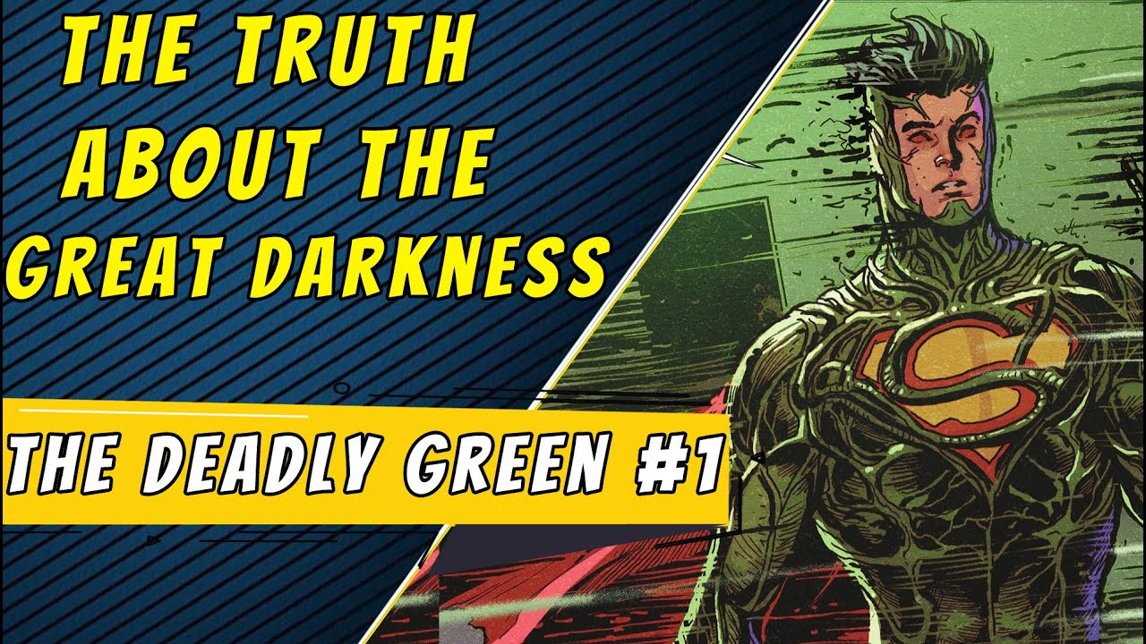 The Truth Of Darkness | Dark Crisis The Deadly Green #1