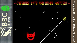 Cheshire Cats And Other Nasties! - BBC Micro [Longplay]