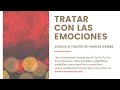 TRATAR CON LAS EMOCIONES | Una canalización de Jeshua a través de Pamela Kribbe