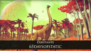 Debutante - 65daysofstatic (No Man&#39;s Sky trailer music)