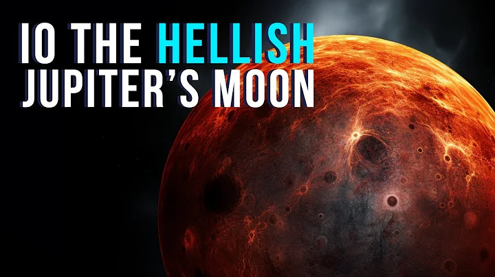 Io: Jupiter's Hellish Moon