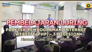 Mata Kuliah PHP Topik 3 DECISION/PERCABANGAN PHP